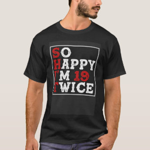 Sarcastisch Grappig 38 Jaar Oud Dag Gift 38 Pullov T-shirt