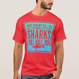 Sarcastisch haaienontwerp I Funny Phrase I Ocean L T-shirt
