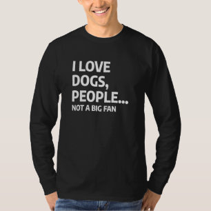 Sarcastisch huisdier citaat voor een hond t-shirt
