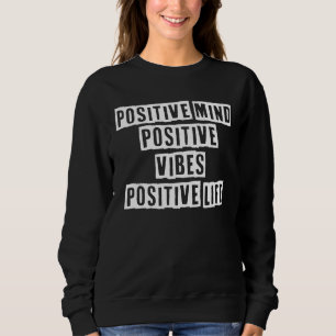 Sarcastisch idee citeert positieve geest positieve trui