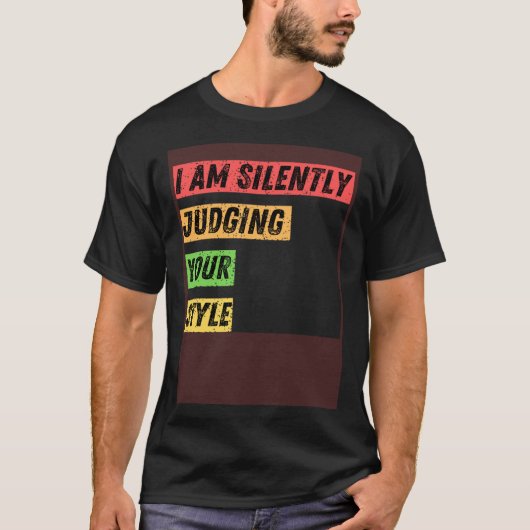 Sarcastisch Ik beoordeel in stilte uw stijl citate T-shirt (Voorkant)