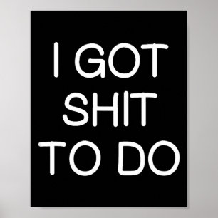 Sarcastisch Ik Moet Doen, Grappig, Grap, Familie Poster