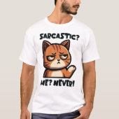 Sarcastisch? Ik? Nooit! – Grappig kattenontwerp T-shirt (Voorkant)