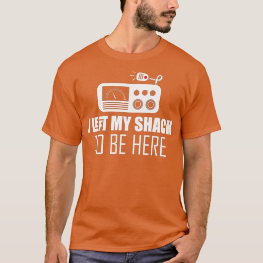 Sarcastisch Ik verliet mijn hut om hier te zijn Ha T-shirt (Voorkant)