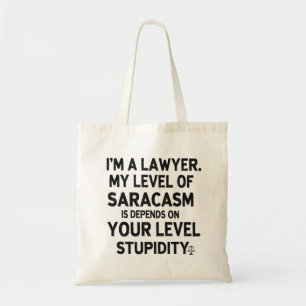 Sarcastisch jurist citaat tote bag