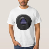 Sarcastisch Magic 8 Ball T-shirt (Voorkant)