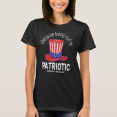 Sarcastisch op 4 juli | Luid zijn is patriottisch T-shirt (Voorkant)