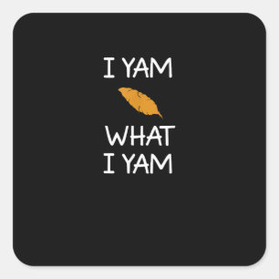 Sarcastisch, Pun I Yam Wat ik Yam, Grappig, Joke, Vierkante Sticker