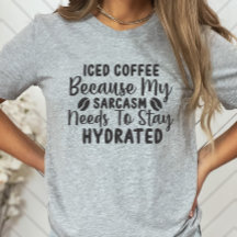 Sarcastisch Shirt, Koffee Lover, Humoureus