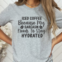 Sarcastisch Shirt, Koffee Lover, Humoureus T-shirt