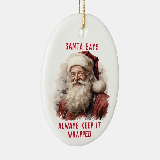 Sarcastisch Vies Santa Funny Houd het altijd verpa Keramisch Ornament (Rechts)