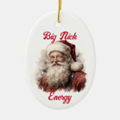 Sarcastisch Vies Santa Gift Grappig Big Nick Energ Keramisch Ornament (Voorkant)