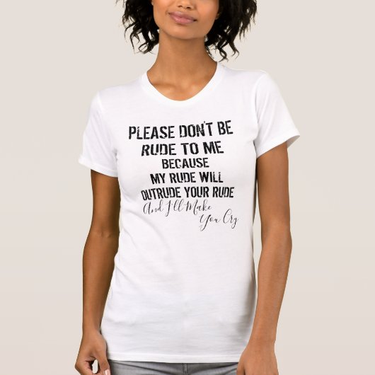 Sarcastisch wees niet onbeleefd Ik zal je laten hu T-shirt (Voorkant)
