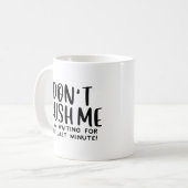 Sarcastisch werk Quote - Wachten op de laatste min Koffiemok (Voorkant links)