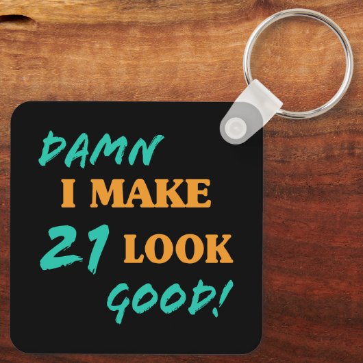 Sarcastische 21ste verjaardag sleutelhanger (Achterkant)
