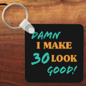 Sarcastische 30th Birthday Attitude Sleutelhanger (Voorkant)