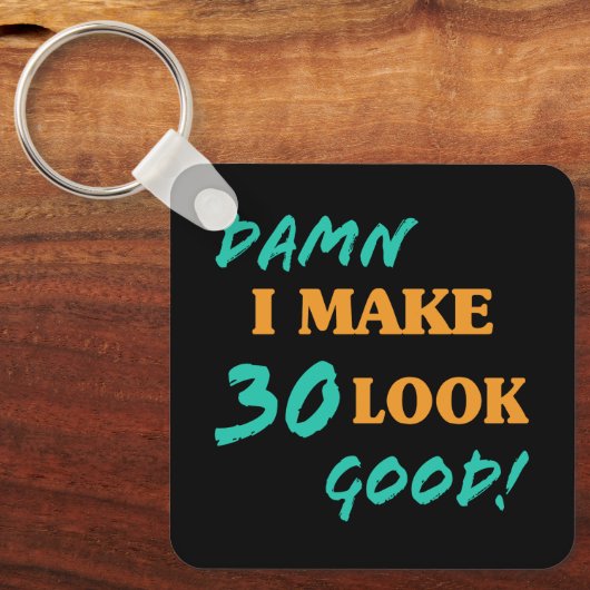 Sarcastische 30th Birthday Attitude Sleutelhanger (Voorkant)