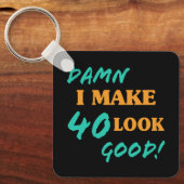 Sarcastische 40e geboortedag sleutelhanger (Voorkant)