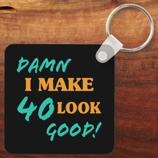 Sarcastische 40e geboortedag sleutelhanger (Achterkant)
