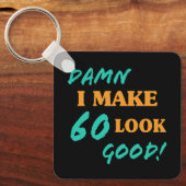 Sarcastische 60th Birthday Attitude Sleutelhanger (Voorkant)