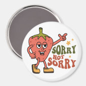 Sarcastische aardbei Sorry niet sorry Magneet (Voorkant / Achterkant)
