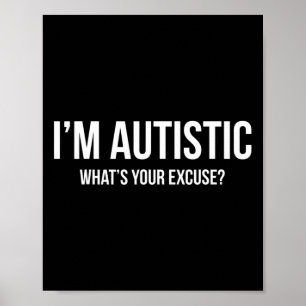 Sarcastische autisme - Ik ben autistisch Poster