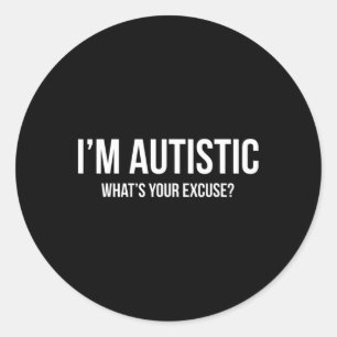 Sarcastische autisme - Ik ben autistisch Ronde Sticker