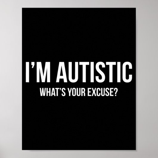 Sarcastische autisme T-shirt - Ik ben Autistisch,  Poster (Voorkant)