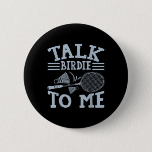 Sarcastische badmintonspeler spel wedstrijd humor  ronde button 5,7 cm