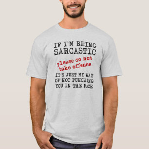 Sarcastische beledigende grappige T-shirt-uitsprak T-shirt