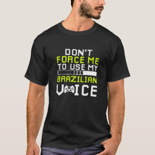 Sarcastische Braziliaanse gamer Braziliaanse Sarca T-shirt