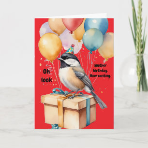 Sarcastische Chickadee Verjaardag Humor Gift Kaart