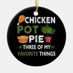 Sarcastische Chicken Pot Pie Drie van mijn favorie Keramisch Ornament