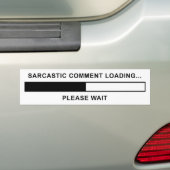 Sarcastische commentaar laden bumpersticker (Op auto)
