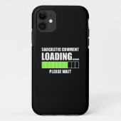 Sarcastische commentaar laden...Een ogenblik gedul Case-Mate iPhone Case (Achterkant)