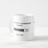 Sarcastische commentaar laden koffiemok (Voorkant links)