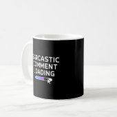 Sarcastische commentaar laden koffiemok (Voorkant links)