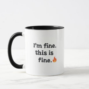 Sarcastische "Dit is prima" meme met vuur-emoji Mok
