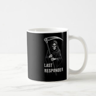 Sarcastische Eerste Laatste Responder Grim Reaper Koffiemok