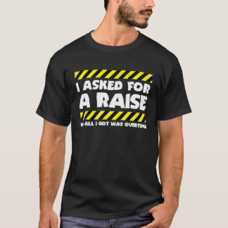 Sarcastische fabrieksarbeider - Overuren T-shirt