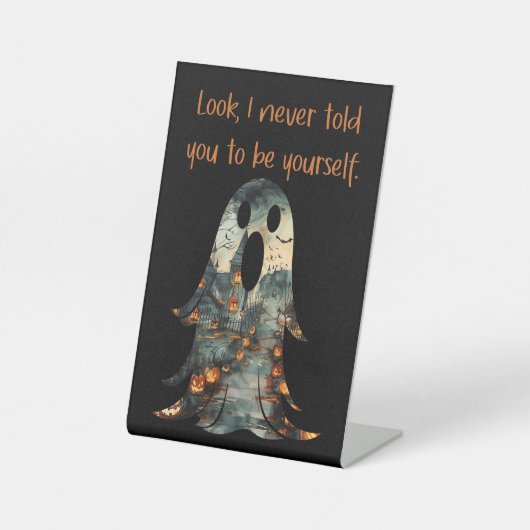 Sarcastische geest Grappig Halloween voetstuk teke Reclamebord Met Voetstuk (Voorkant)