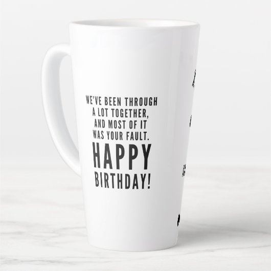 Sarcastische gelukkige verjaardag voor beste vrien latte mok (Linkerhoek)