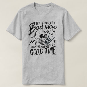 Sarcastische Grafische T-shirt - Slecht idee, goed