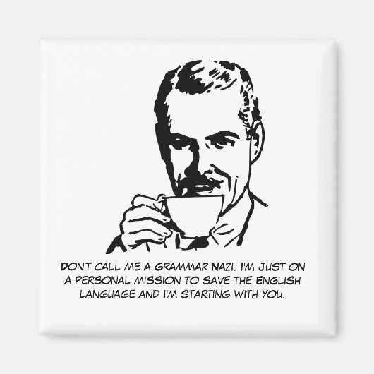 Sarcastische Grammatica Nazi Magneet (Voorkant)