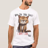Sarcastische grappige chagrijnige kat kan me niet  t-shirt (Voorkant)