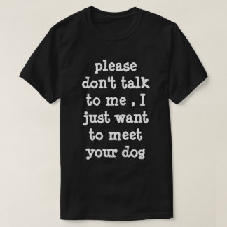 sarcastische grappige hond t-shirt