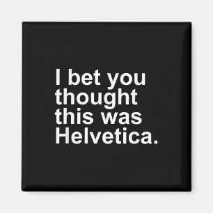 Sarcastische Helvetica Design Gift Grafische ontwe Magneet