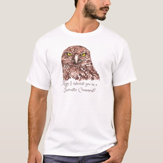 Sarcastische Humor Quote Waterverf Grumpy Owl T-shirt (Voorkant)