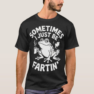 Sarcastische humor Soms ben ik gewoon een furzende T-shirt