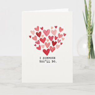 Sarcastische Je Zal Maar Net Doen Liefdeskaart Kaart